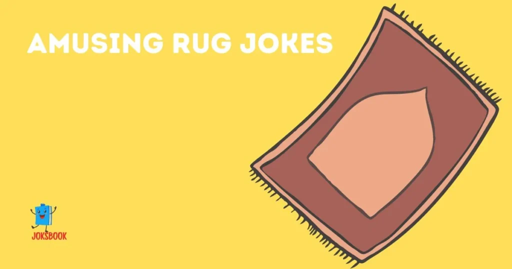 Amusing Rug Jokes