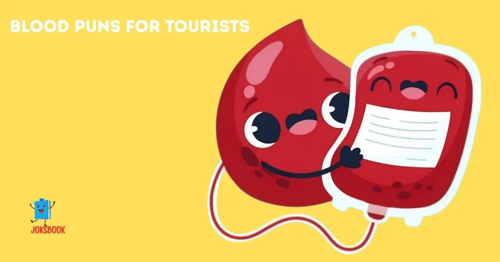 Blood Puns For Tourists