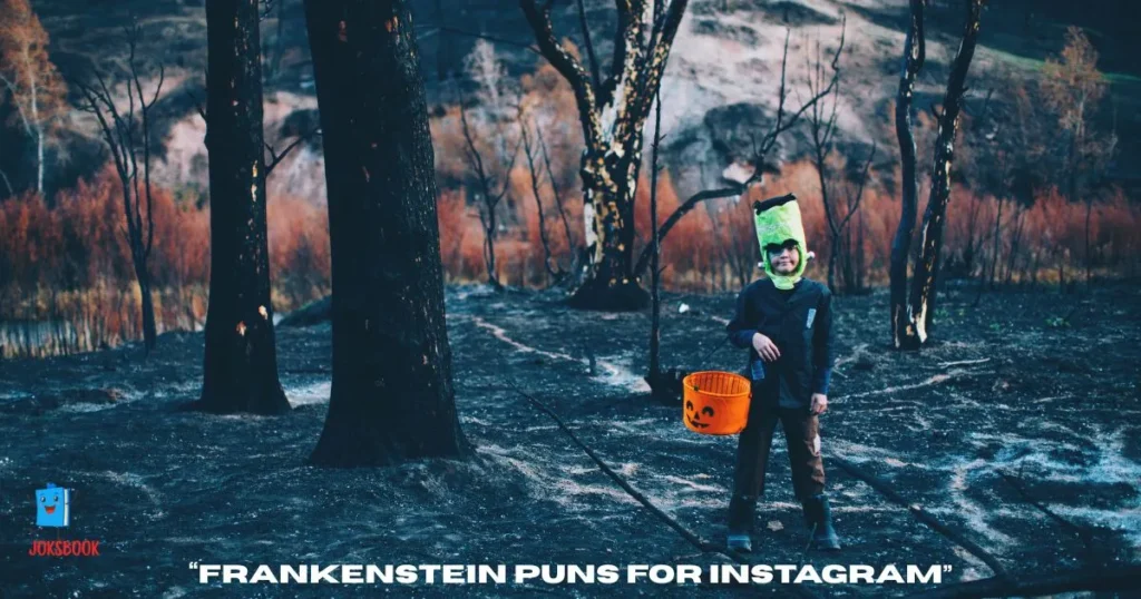 Frankenstein Puns for Instagram