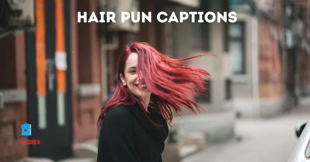 Hair Pun Captions