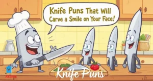 Knife Puns