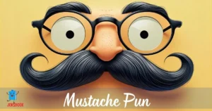 Mustache Pun