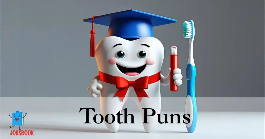 Tooths Puns