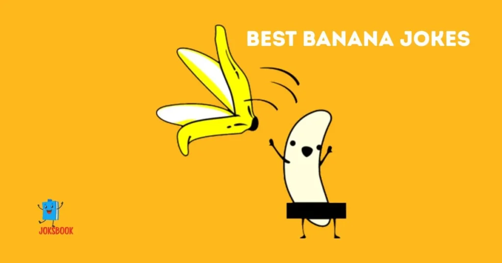 Best Banana Jokes