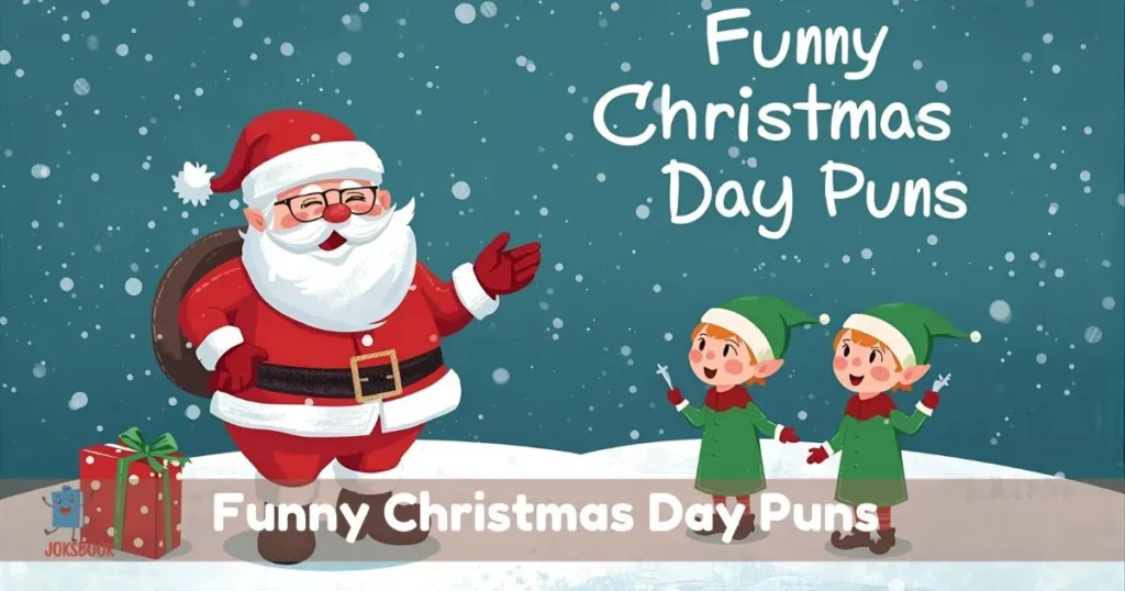 Funny Christmas Day Puns
