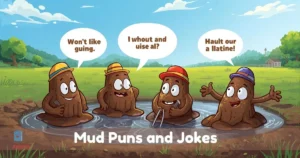 Mud Puns and Jokes