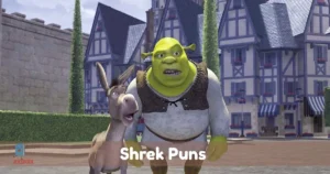 Shrek Puns