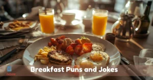 Breakfast Puns and Jokes