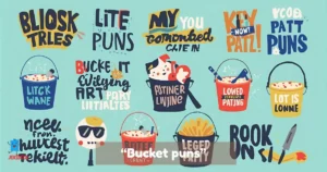 Bucket puns