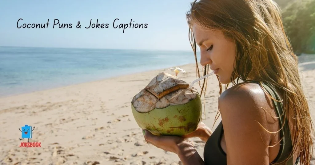 Coconut Puns And Jokes Captions