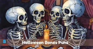 Halloween Bones Puns