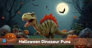 Halloween Dinosaur Puns