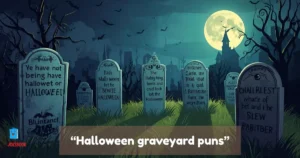 Halloween graveyard puns