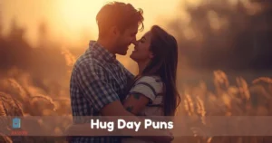 Hug Day Puns