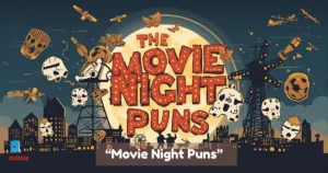 Movie Night Puns
