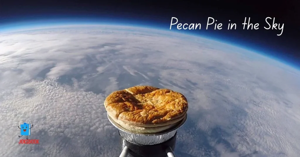 Pecan Pie In The Sky