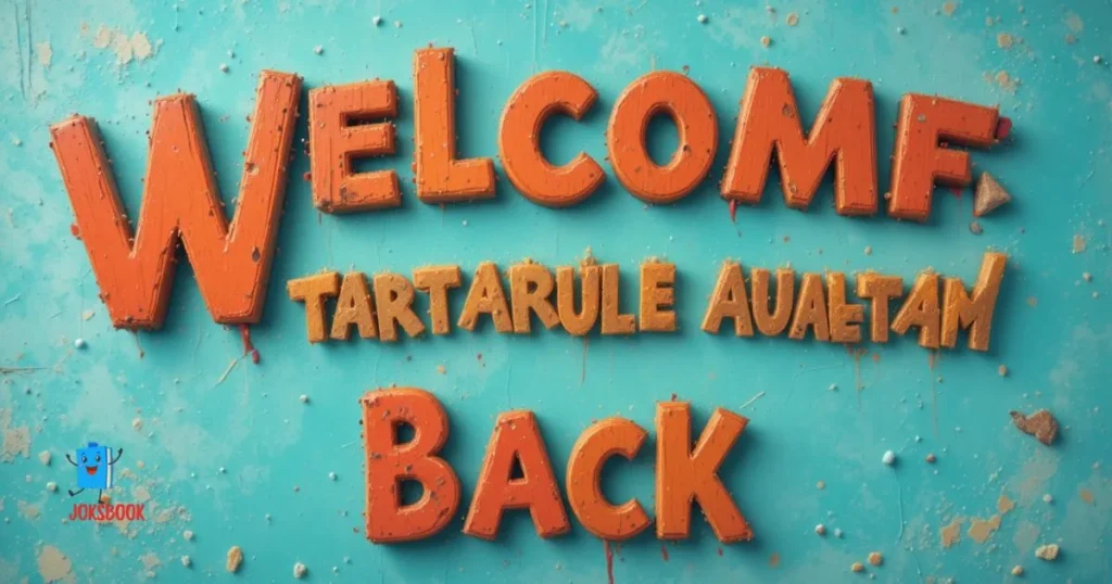 Playful Welcome Back Quotes