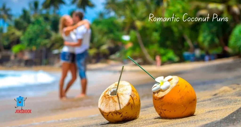 Romantic Coconut Puns