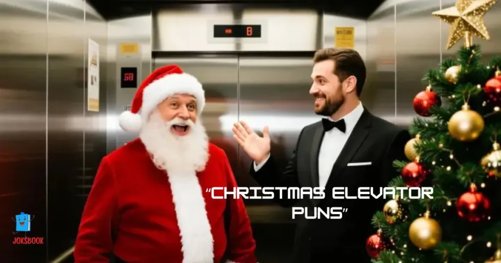 Christmas Elevator Puns