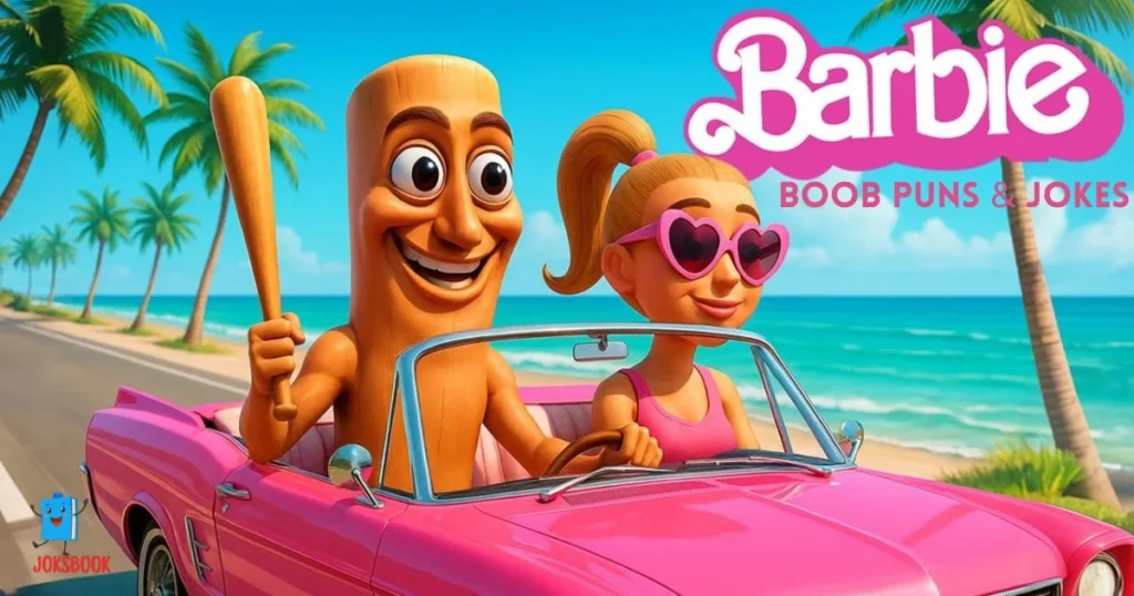 Barbie Boob Puns And Jokes