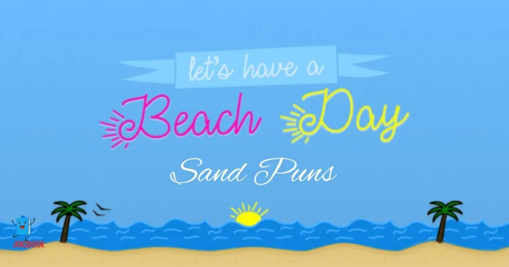 Beach Day Sand Puns