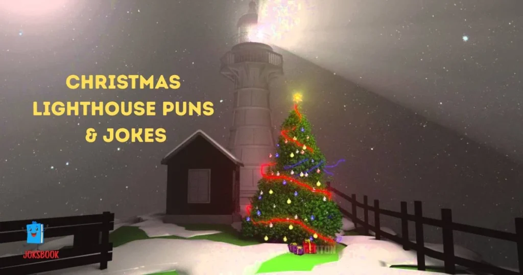 Christmas Lighthouse Puns And Jokes
