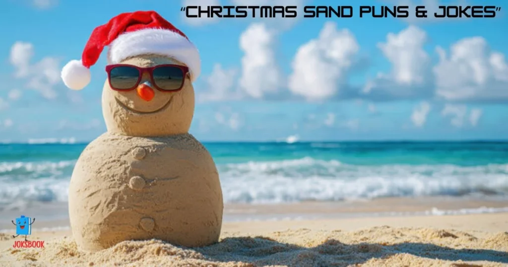 Christmas Sand Puns And Jokes