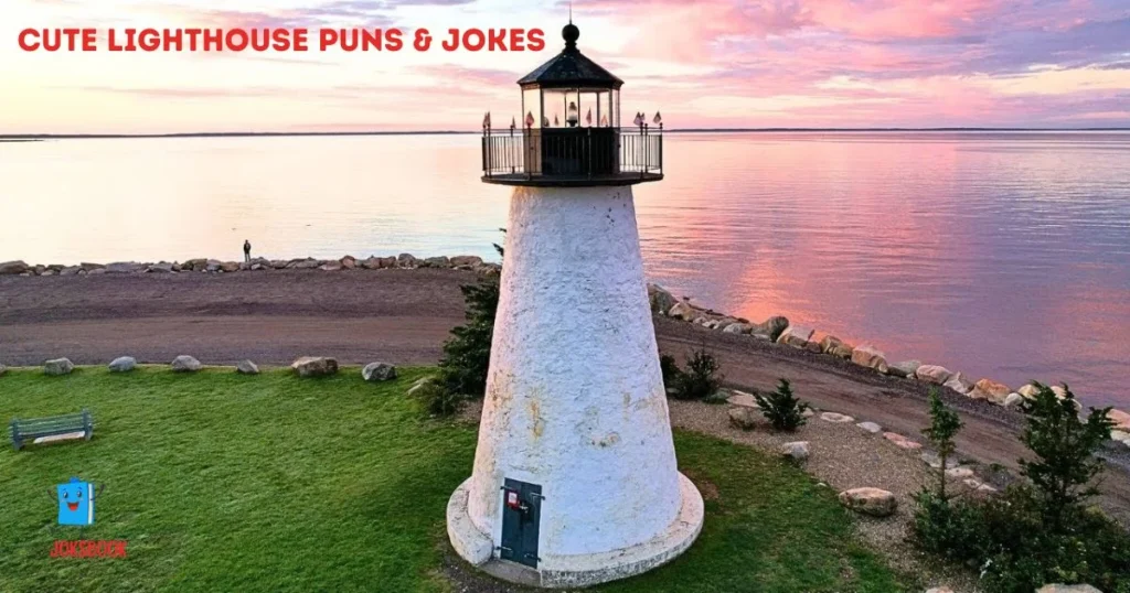 Cute Lighthouse Puns And Jokes
