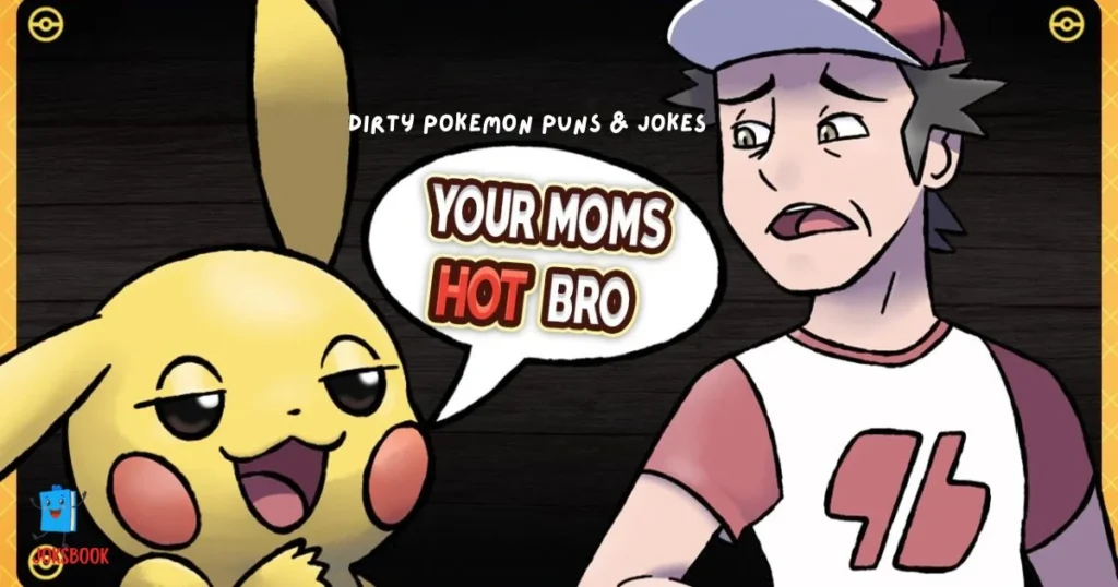 Dirty Pokemon Puns And Jokes