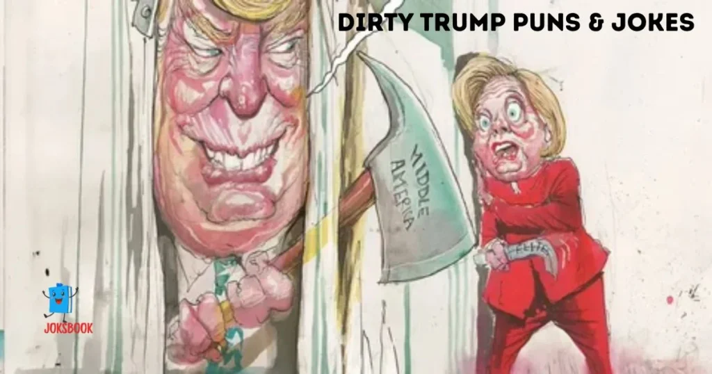 Dirty Trump Puns And Jokes