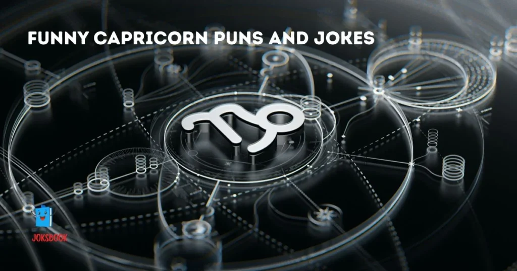 Funny Capricorn Puns And Jokes