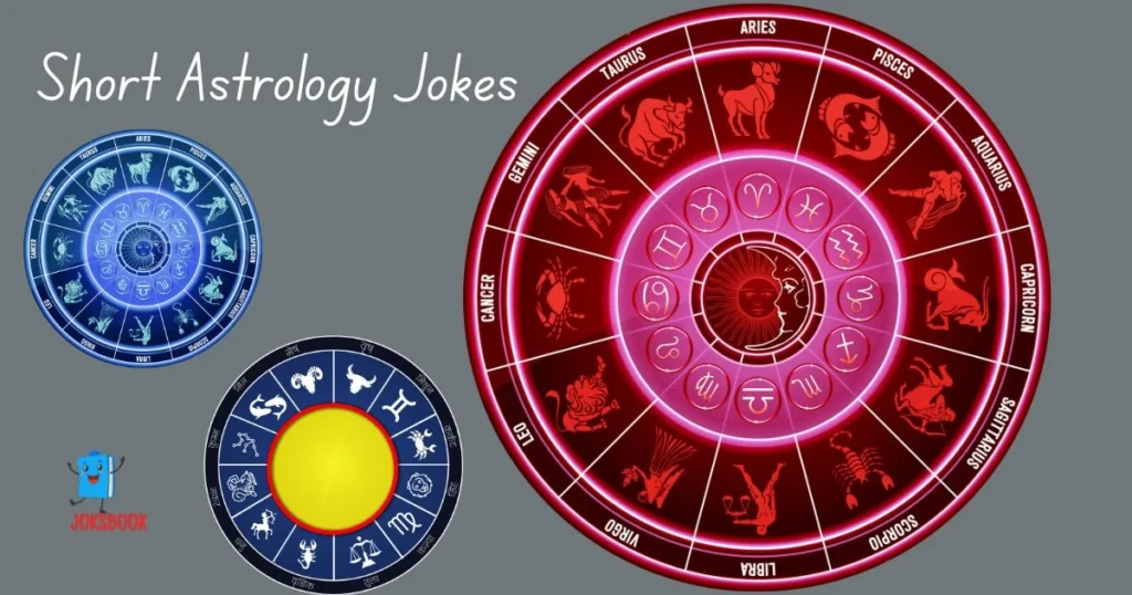 Short Astrology Jokes
