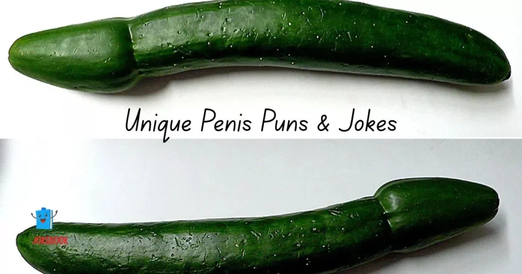 Unique Penis Puns And Jokes