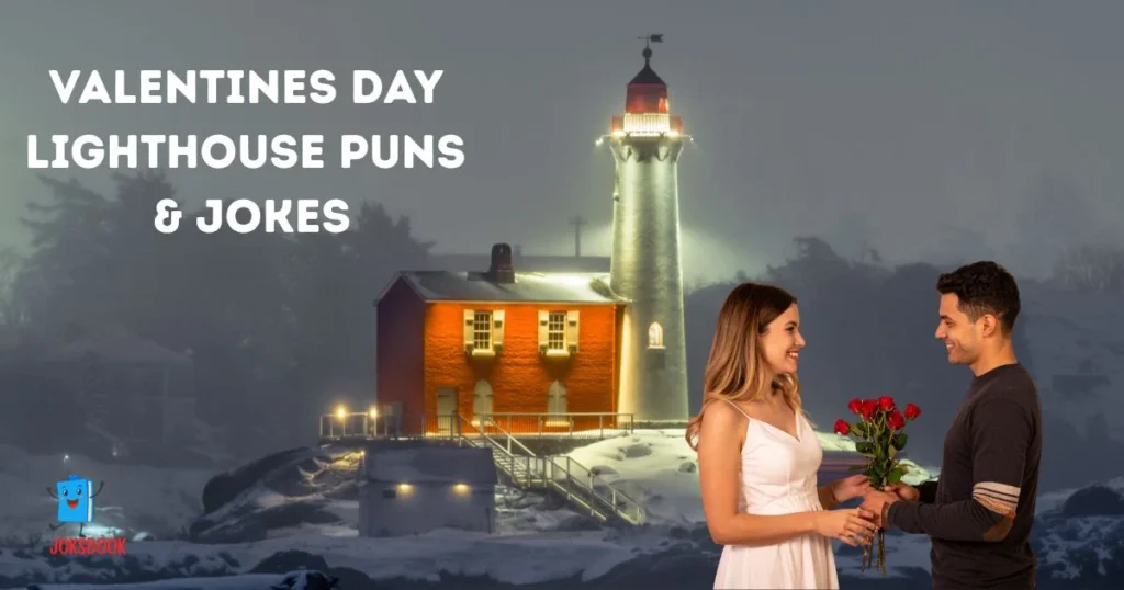 Valentines Day Lighthouse Puns And Jokes