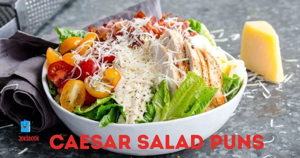 Caesar Salad Puns