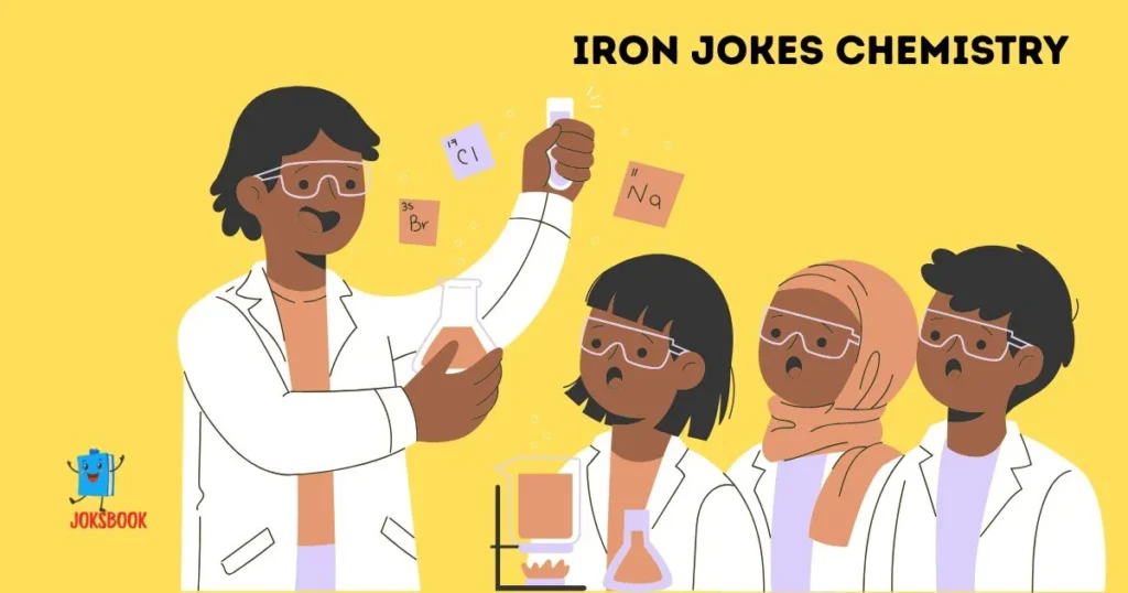 Iron Jokes Chemistry