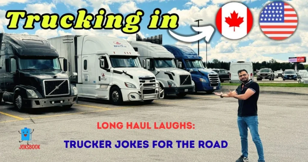 Long Haul Laughs Trucker Jokes For The Road