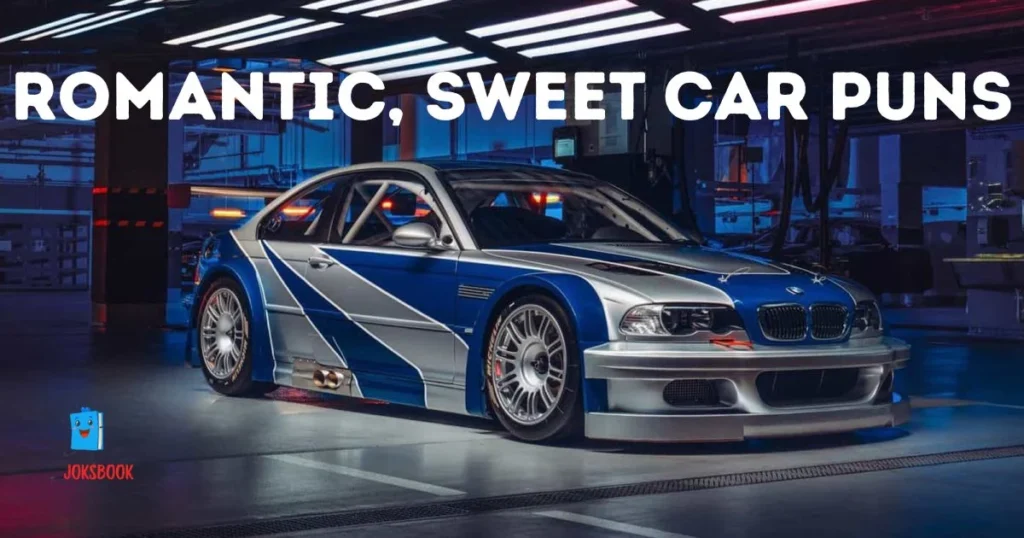 Romantic Sweet Car Puns