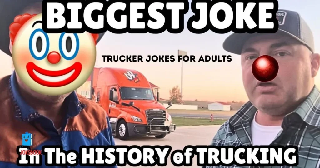 Trucker Jokes For Adults