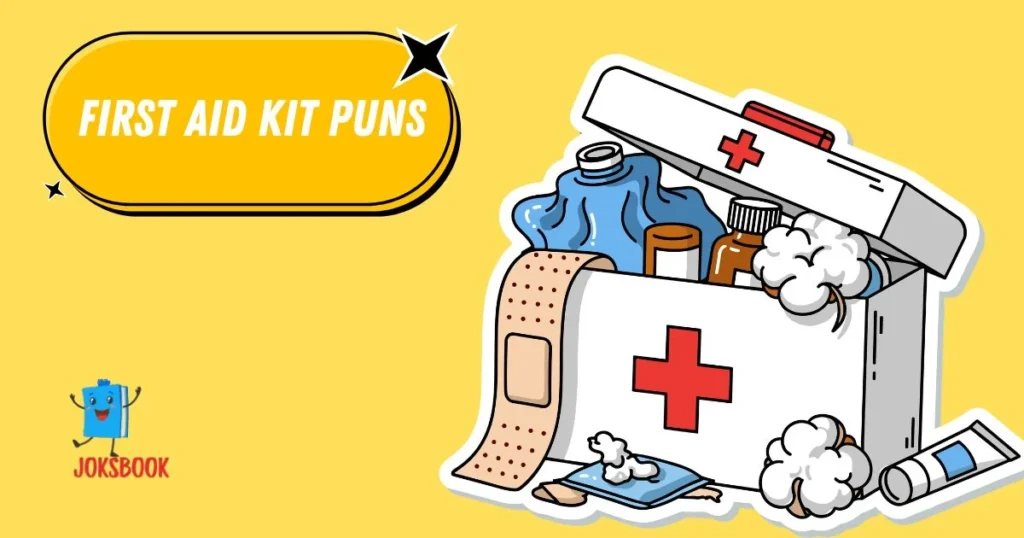 First Aid Kit Puns