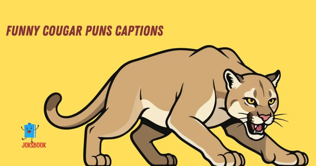 Funny Cougar Puns Captions