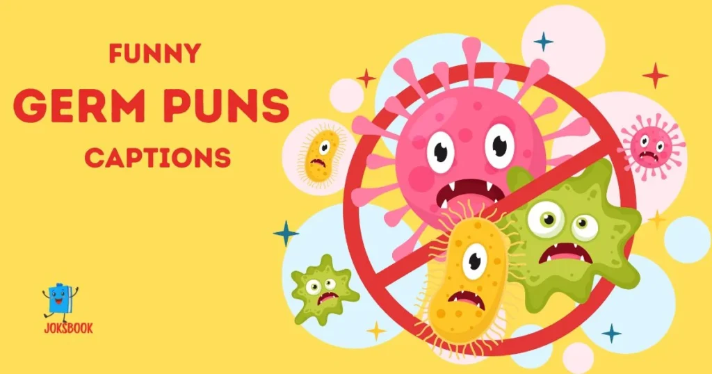 Funny Germ Puns Captions