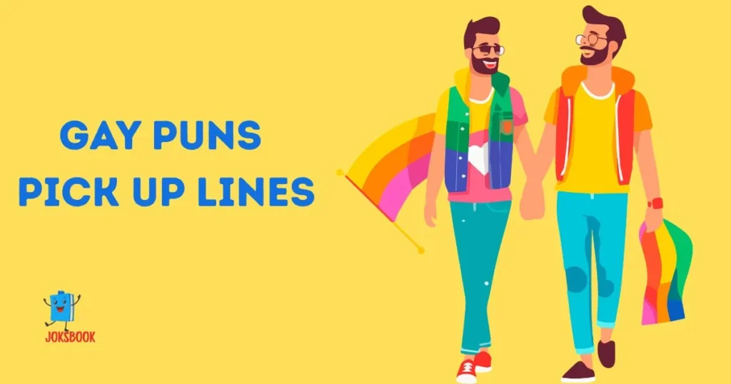 Gay Puns Pick Up Lines