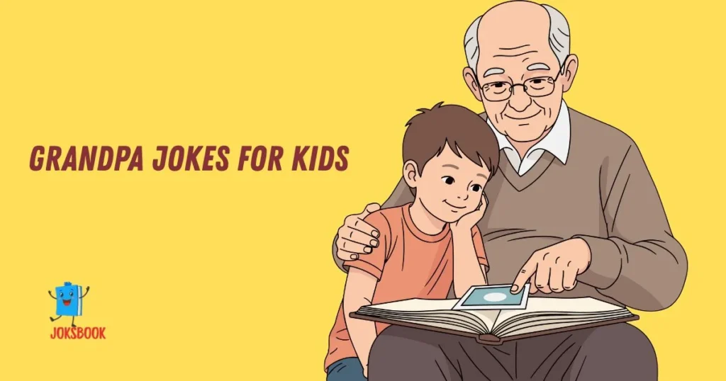 Grandpa Jokes For Kids