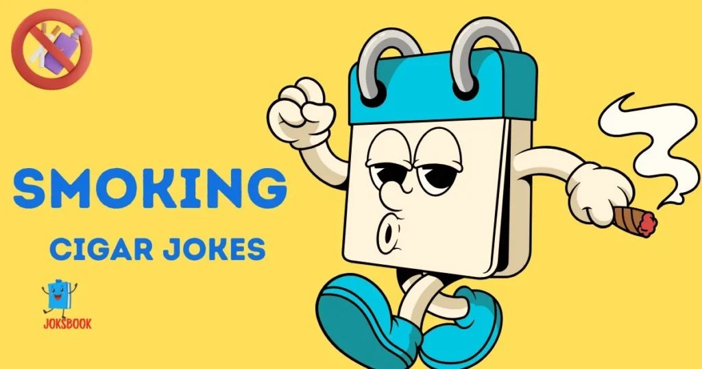 Smoking Cigar Jokes 1
