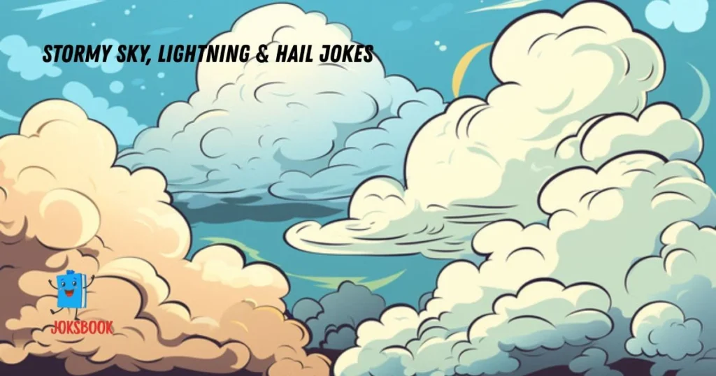 Stormy Sky Lightning And Hail Jokes