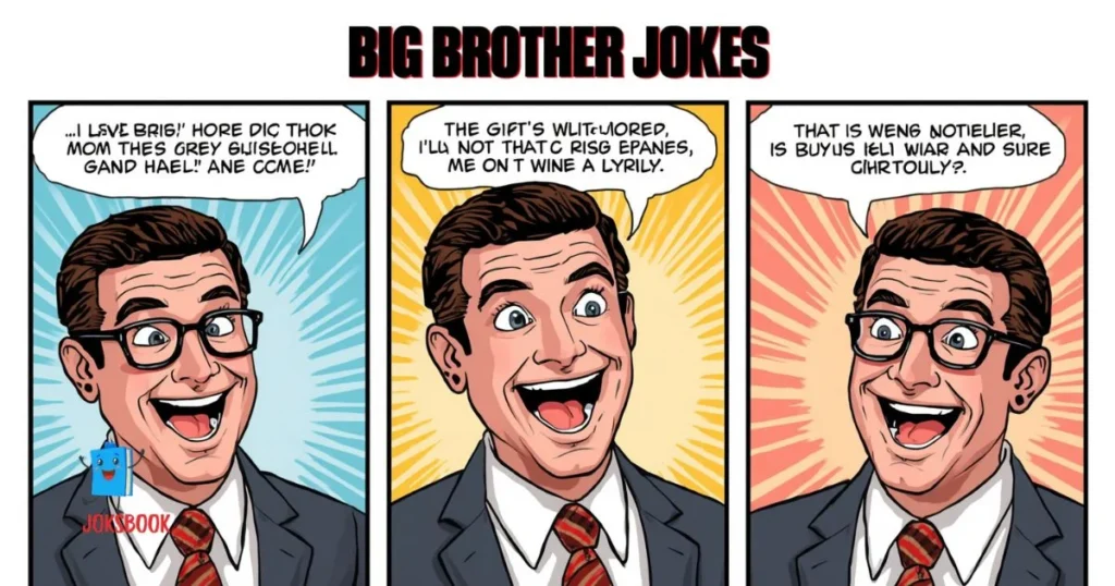 Big Brother Jokes