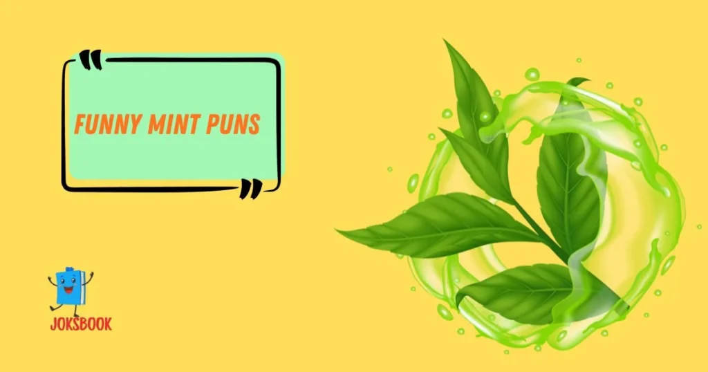 Funny Mint Puns