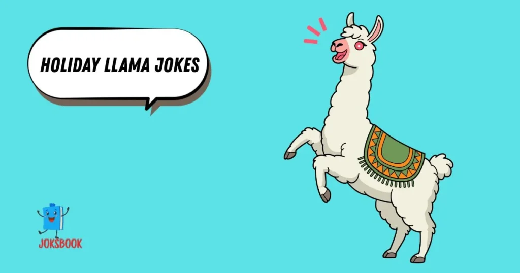 Holiday Llama Jokes