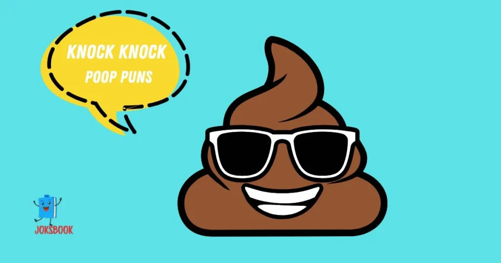 Knock Knock Poop Puns